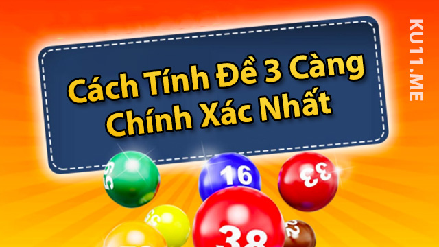 cách tính đề 3 càng