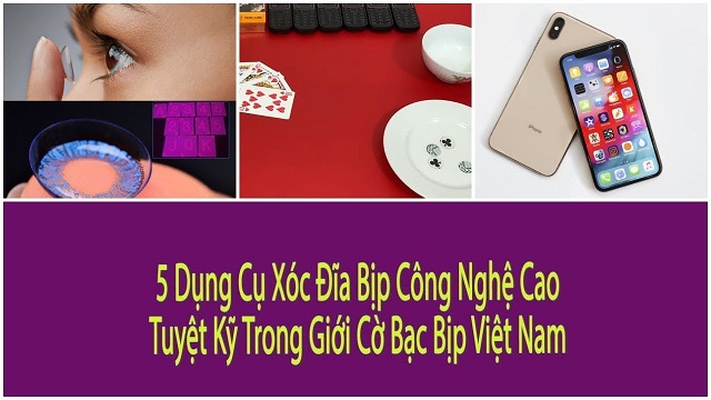 Những món đồ chơi xóc đĩa bịp thời công nghệ cao