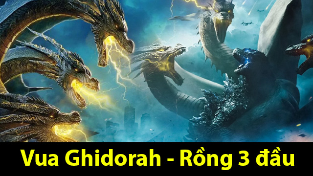 Vua Ghidorah và sức mạnh hủy diệt trong King of the Monsters 1